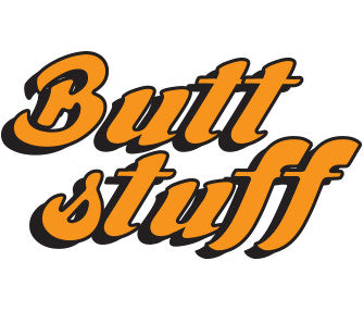 Butt Stuff